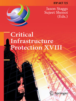 cover image of Critical Infrastructure Protection XVIII